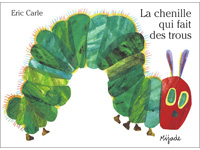 The Very Hungry Caterpillar in French