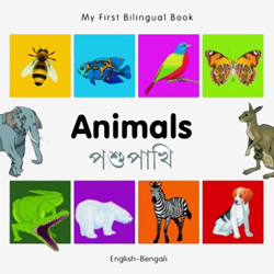 My First Bilingual Book - Animals (Bengali - English)