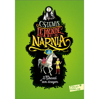 Le Monde de Narnia (3) - Le Cheval et son cuyer
