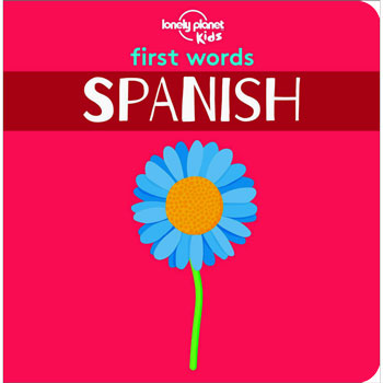 Lonely Planet Kids - First Words Board Book - Spanish