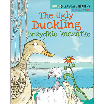 Polish Dual Language Readers: The Ugly Duckling / Brzydkie Kaczątko