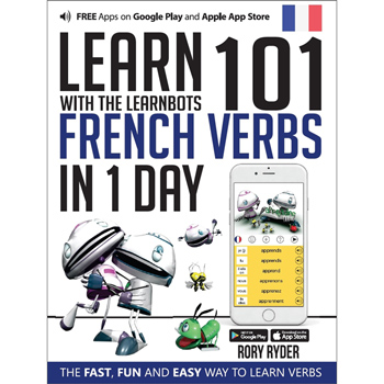 Learn 101 French Verbs In 1 day  (With the LearnBots)