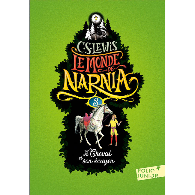 Le Monde de Narnia (3) - Le Cheval et son cuyer