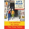 Let's read Spanish - Los mellizos del tiempo / The Time Twins