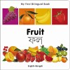 My First Bilingual Book: Fruit (Bengali - English)