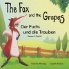 The Fox and the Grapes / Der Fuchs und die Trauben (German - English)