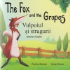 The Fox and the Grapes / Vulpoiul și strugurii (Romanian - English)