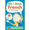 Hello French! Mix & Match French Flash Cards