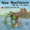 Wee MacNessie and the Lion Dance: Mandarin & English