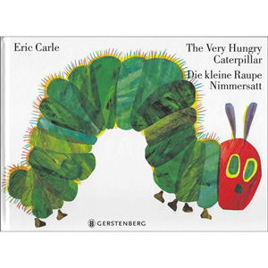 The Very Hungry Caterpillar / Die Kleine Raupe Nimmersatt