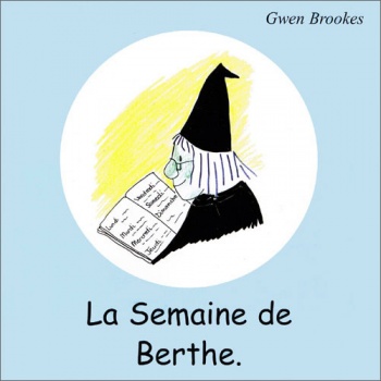 Berthe: La Semaine de Berthe