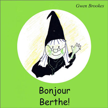 Berthe: Bonjour Berthe!