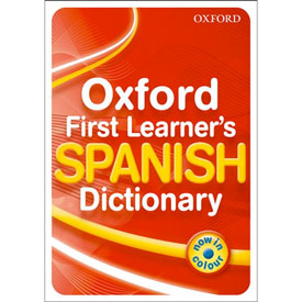 Oxford First Learner's Spanish Dictionary