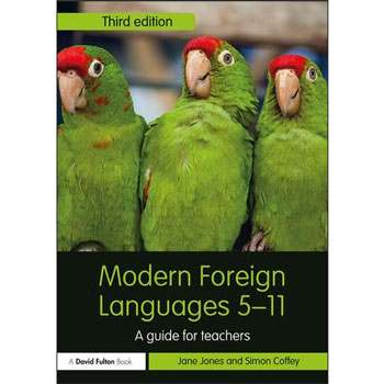 Modern Foreign Languages 5 - 11 - a Guide for Teachers (3rd Edition)