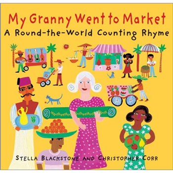 My Granny Went to Market: A Round-the-World Counting Rhyme