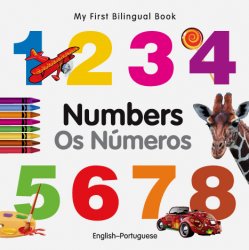 My First Bilingual Book - Numbers (Portuguese - English)