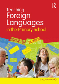 Teaching Foreign Languages in the Primary School (Routledge)