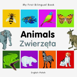 My First Bilingual Book - Animals (Polish - English)