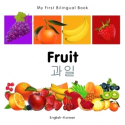 My First Bilingual Book - Fruit (Korean - English)