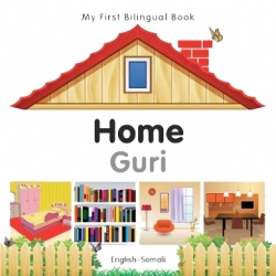 My First Bilingual Book - Home (Somali - English)