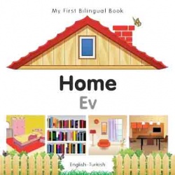 My First Bilingual Book - Home (Turkish - English)
