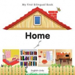 My First Bilingual Book - Home (Urdu - English)