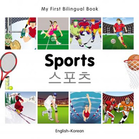 My First Bilingual Book - Sports (Korean - English)