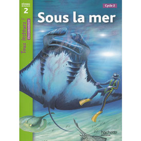 Tous lecteurs ! Niveau 2 - Sous la mer