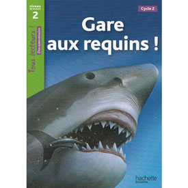 Tous lecteurs ! Niveau 2 - Gare aux requins !