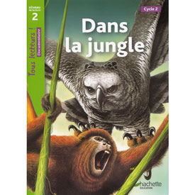 Tous lecteurs ! Niveau 2 - Dans la jungle