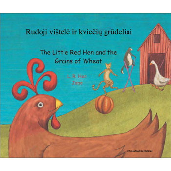 The Little Red Hen & The Grains of Wheat: Lithuanian & English