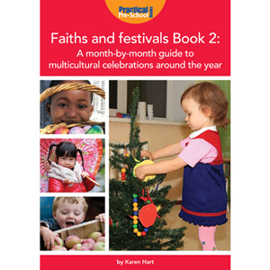 Faiths and Festivals (Practical Pre-School) - Book 2