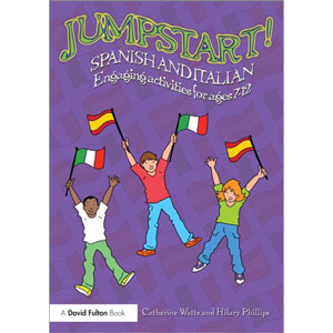 Jumpstart ! Spanish and Italian Engaging activities for ages 7-12