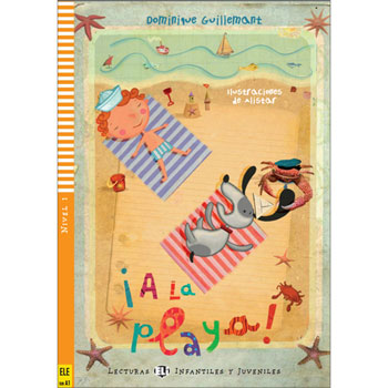 ELI Young Spanish Readers: Level 1 -  ¡ A la Playa !