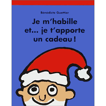 Je m'habille et... je t'apporte un cadeau !