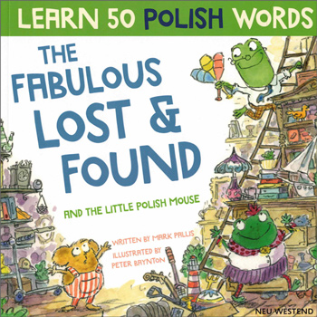 The Fabulous Lost & Found and the Little Polish Mouse