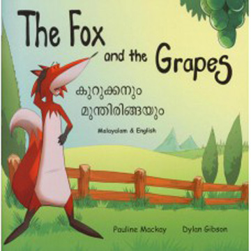 The Fox and the Grapes: Malayalam - English 9781910280072 - Little Linguist The Fox and the Grapes: Malayalam - English 9781910280072 - Little Linguist
