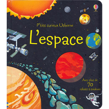 P'tits curieux Usborne: L'espace