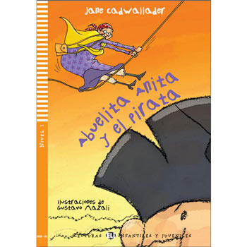 ELI Young Spanish Readers: Level 1 -  Abuelita Anita y el pirata