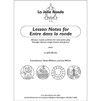 Entre dans la ronde - Additional Lesson Notes