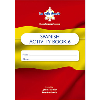 La Jolie Ronde Scheme of Work for Spanish - Pupil Activity Books For Year 6 (Pack of 10)