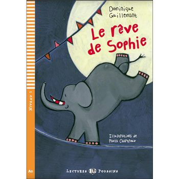 ELI Young French Readers: Level 1 -  Le rêve de Sophie