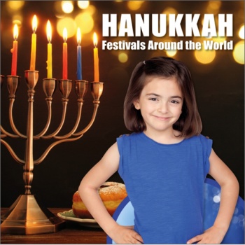 Festivals Around the World: Hanukkah