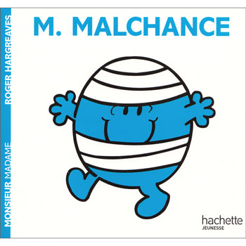 Monsieur Malchance