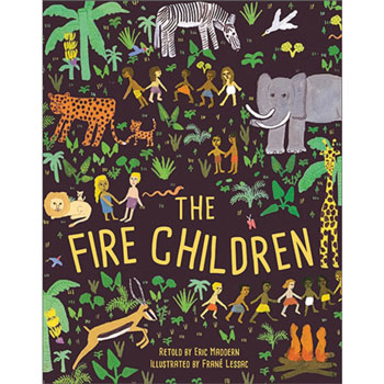 The Fire Children : A West African Folk Tale