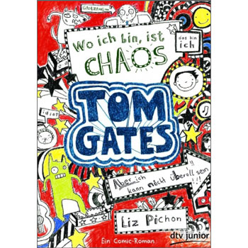 Tom Gates (1): Wo ich bin ist CHAOS