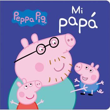 Peppa Pig Spanish | Mi papá | 9788448846268 - Little Linguist