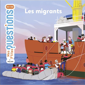 Mes p'tites questions: Les migrants