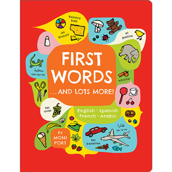 First Words . . . and Lots More! (English, Spanish, French & Arabic)