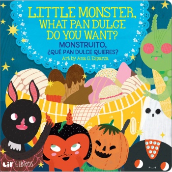 Little Monster, what Pan Dulce do you want? / Monstruito ¿Qué pan dulce quieres?
